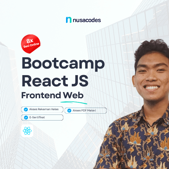 Bootcamp React JS Frontend Web Development