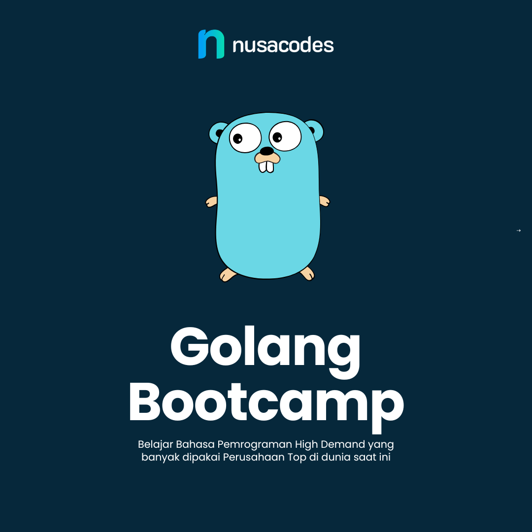 Bootcamp Golang - Belajar Bahasa yang High Demand saat ini